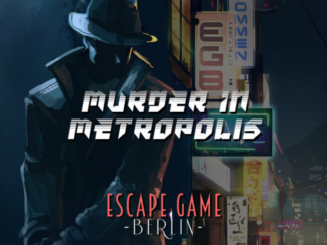 Escape Game Berlin – Murder In Metropolis